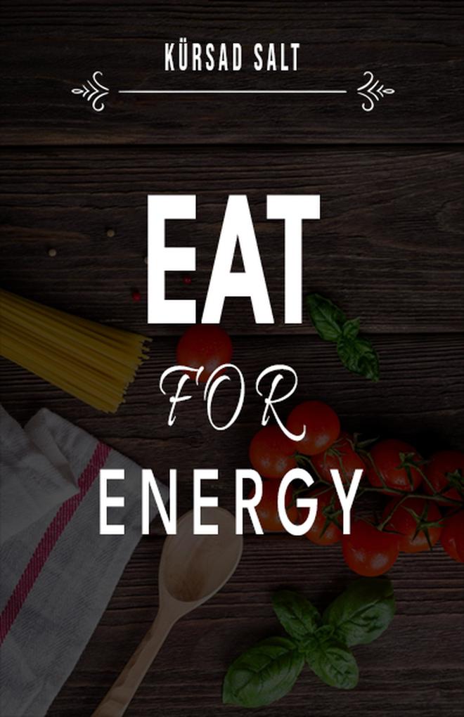 Eat For Energy