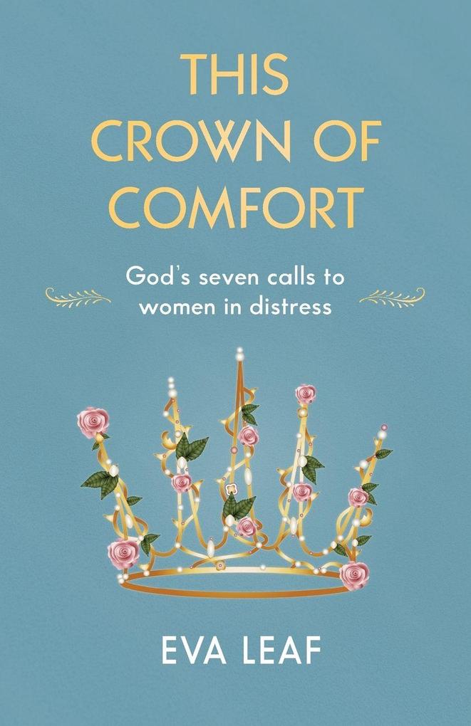 This Crown of Comfort