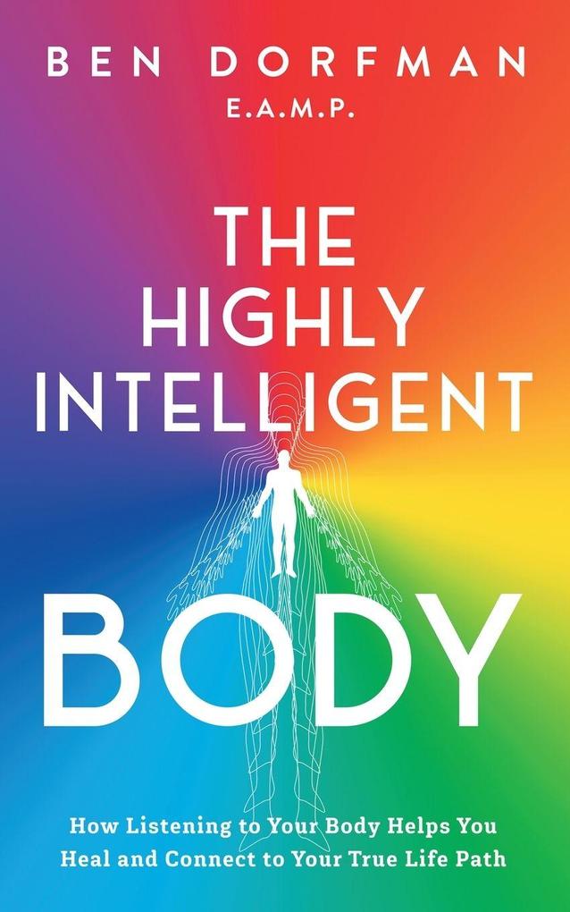 The Highly Intelligent Body