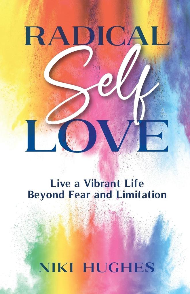 Radical Self-Love