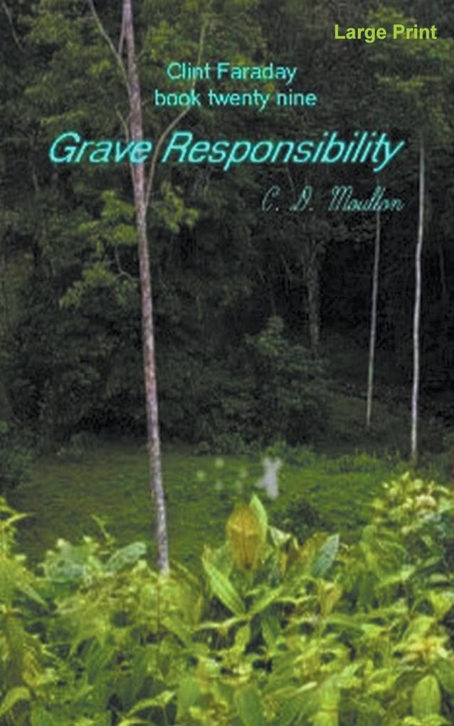 Grave Responsibility