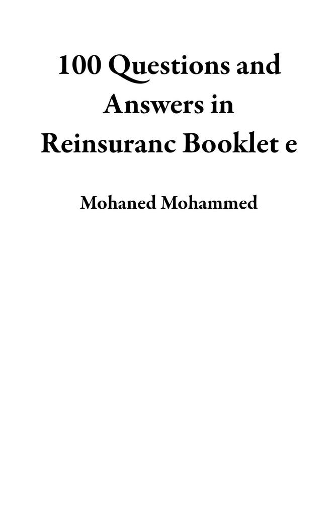 100 Questions and Answers in Reinsuranc Booklet e