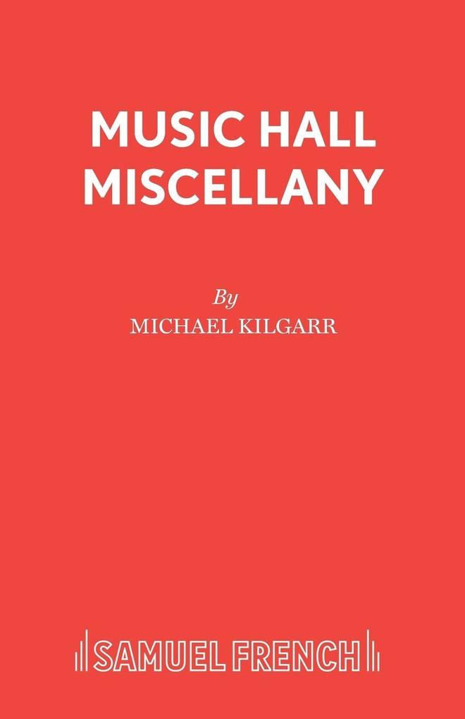 MUSIC HALL MISCELLANY