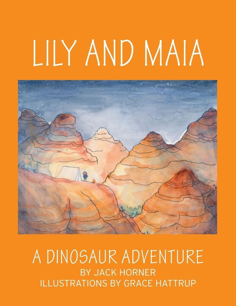 LILY AND MAIA....A DINOSAUR ADVENTURE