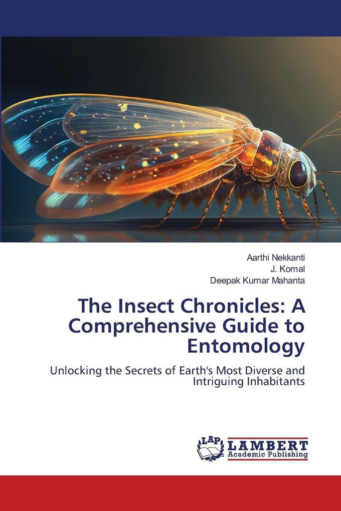 The Insect Chronicles: A Comprehensive Guide to Entomology