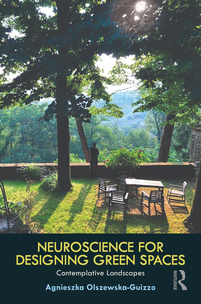 Neuroscience for ing Green Spaces