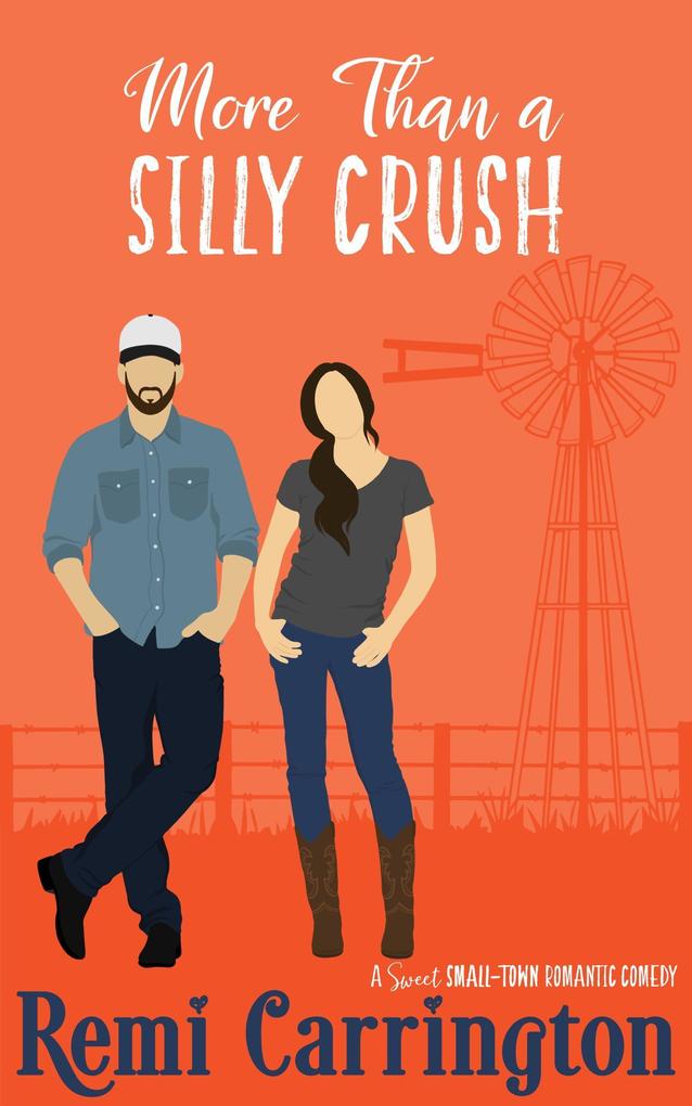 More Than a Silly Crush: A Sweet Small-Town Romantic Comedy (Cowboys of Stargazer Springs #4)