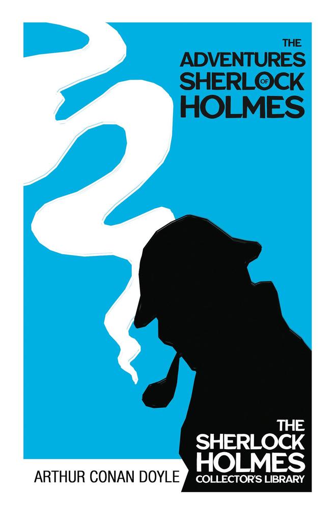 The Adventures of Sherlock Holmes - The Sherlock Holmes Collector‘s Library