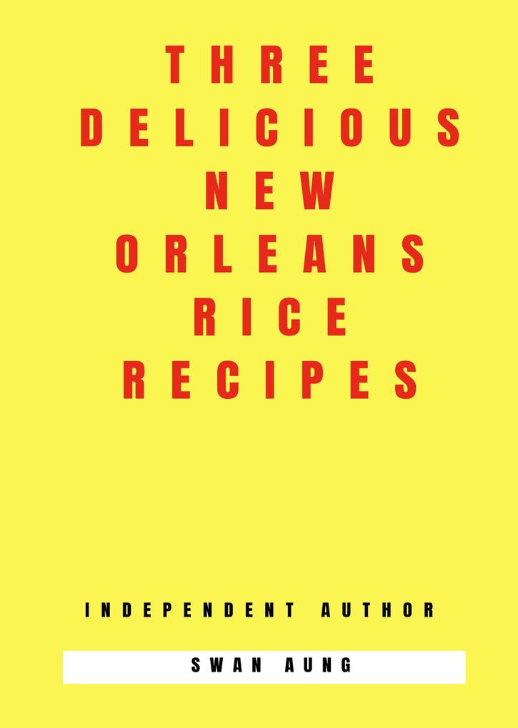 Three Delicious New Orleans Rice Recipes