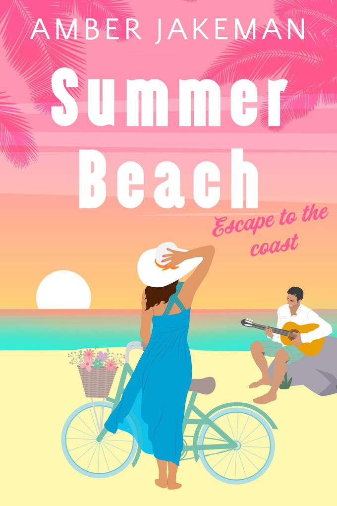 Summer Beach (Escape to the Coast #1)