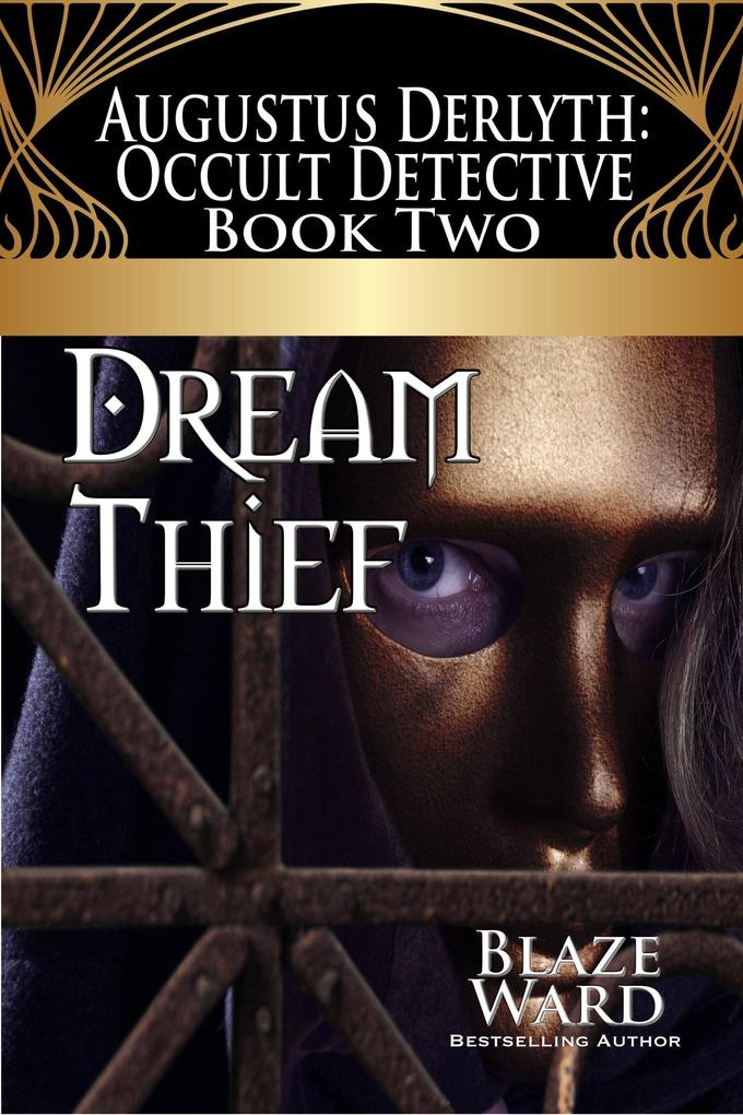Dream Thief (Augustus Derlyth: Occult Detective #2)