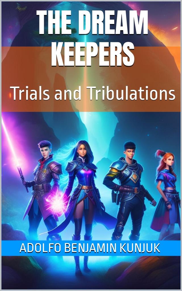 The Dream Keepers: Trials and Tribulations