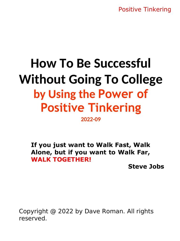 Be Successful Without Going To College Using the Power of Positive Tinkering