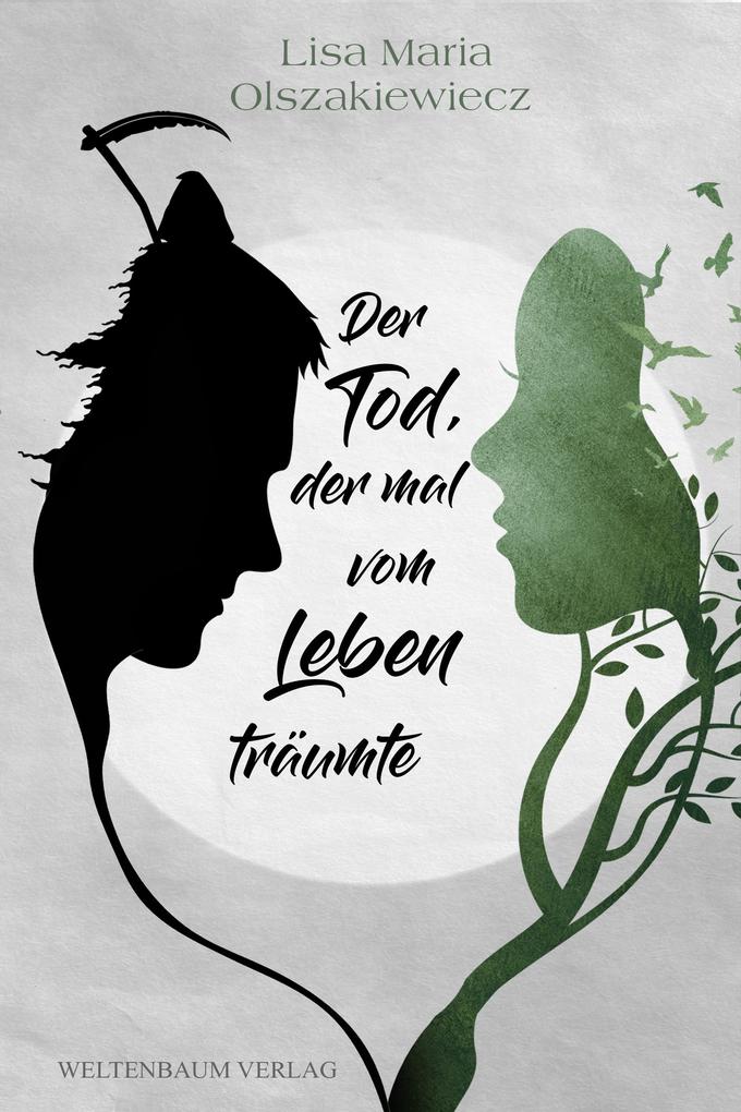 Der Tod der mal vom Leben träumte