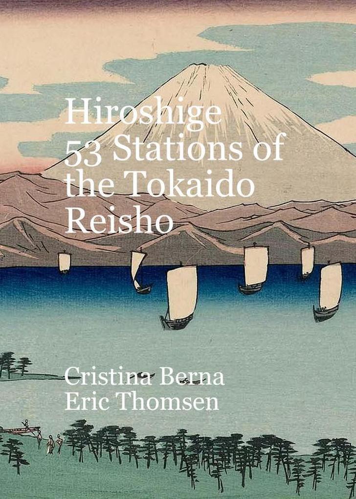 Hiroshige 53 Stations of the Tokaido Reisho