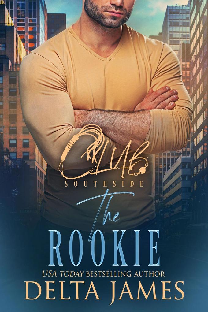 The Rookie (Club Southside #3)