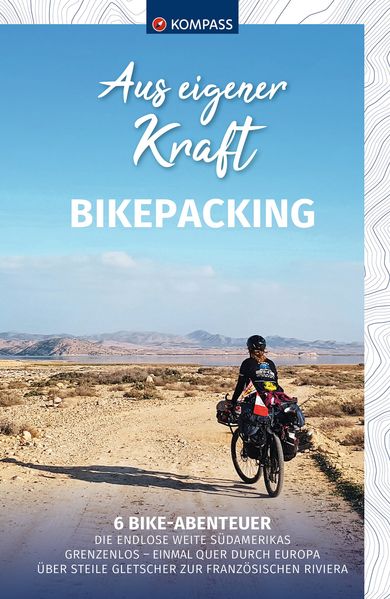KOMPASS Aus eigener Kraft Bikepacking