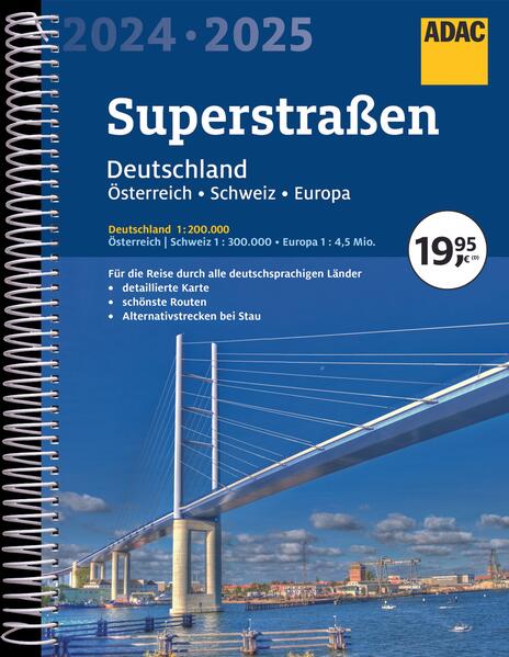ADAC Superstraßen Autoatlas 2024/2025 Deutschland 1:200.000 Österreich Schweiz 1:300.000 mit Europa 1:45 Mio.