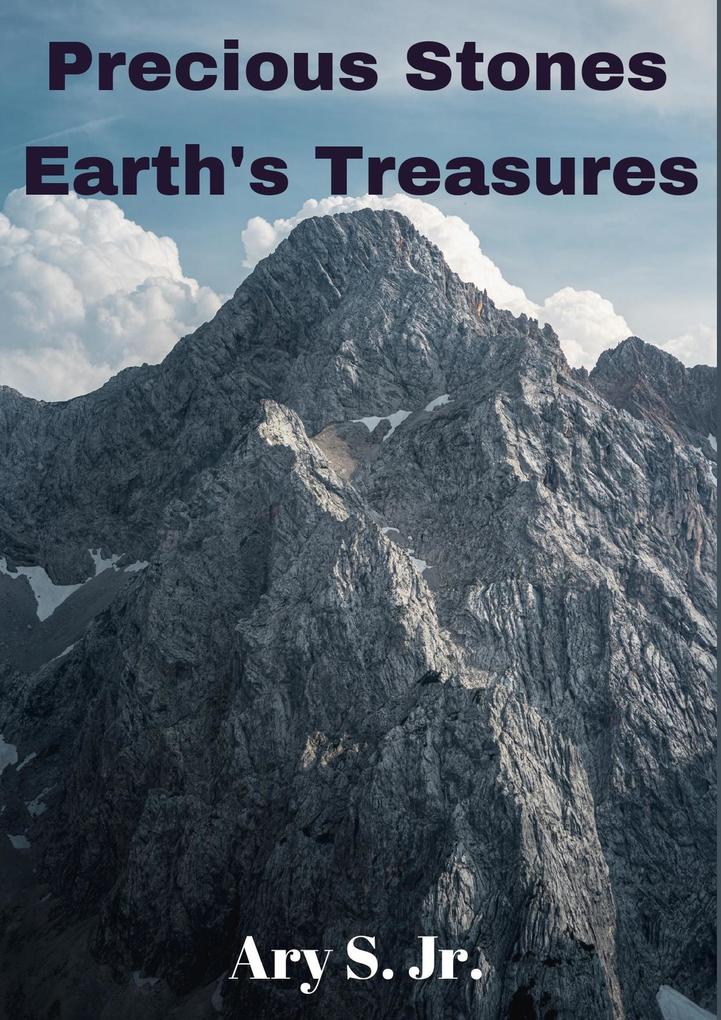 Precious Stones Earth‘s Treasures