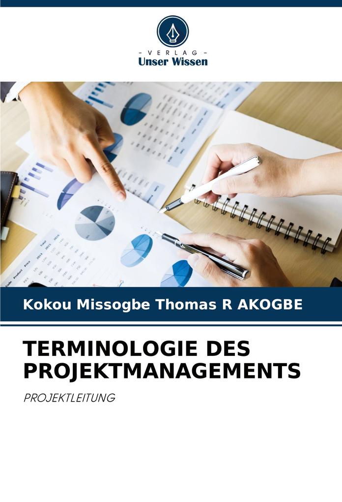 TERMINOLOGIE DES PROJEKTMANAGEMENTS