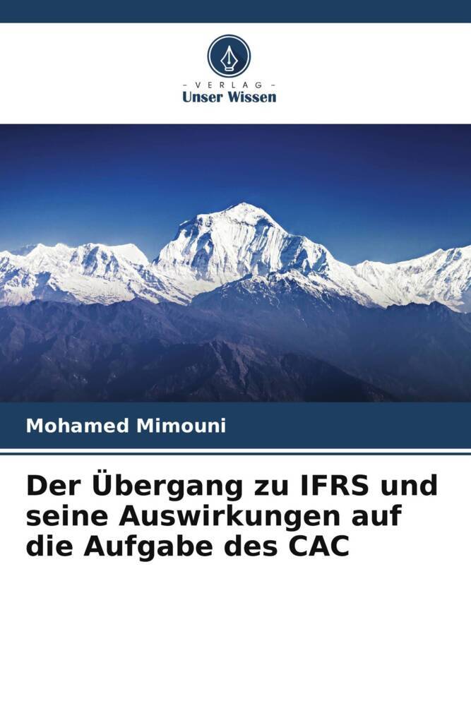 Der Übergang zu IFRS und seine Auswirkungen auf die Aufgabe des CAC