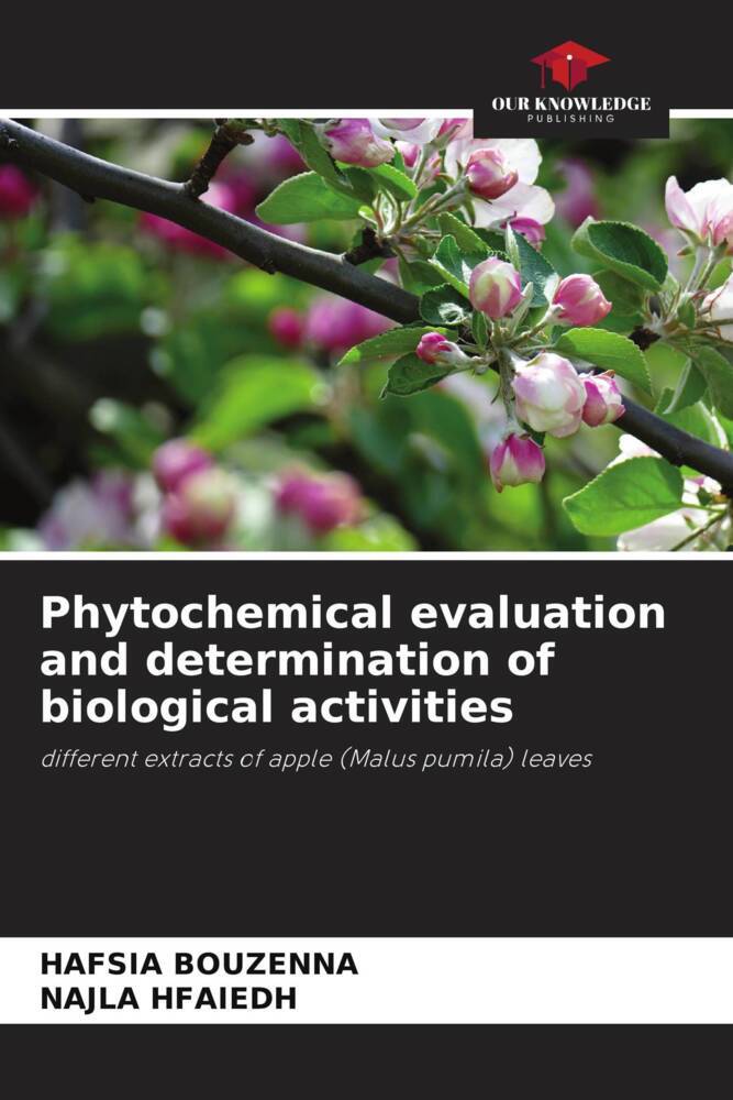 Phytochemical evaluation and determination of biological activities