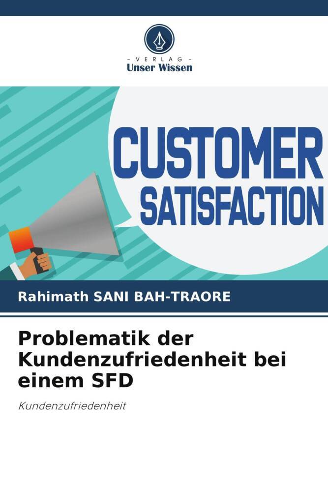 Problematik der Kundenzufriedenheit bei einem SFD