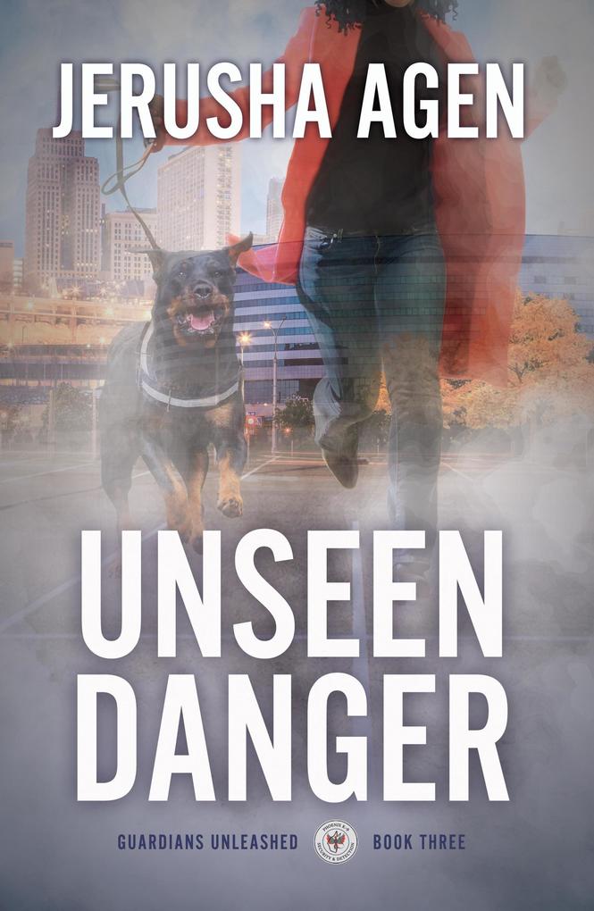 Unseen Danger (Guardians Unleashed #3)