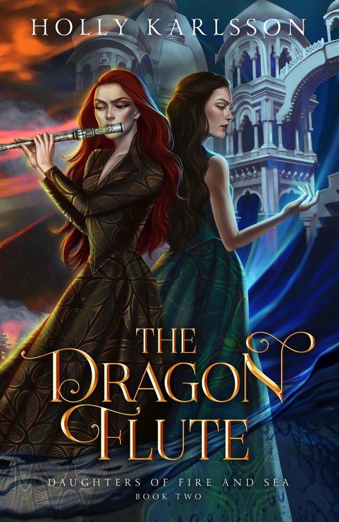 The Dragon Flute (Daughters of Fire and Sea #2)