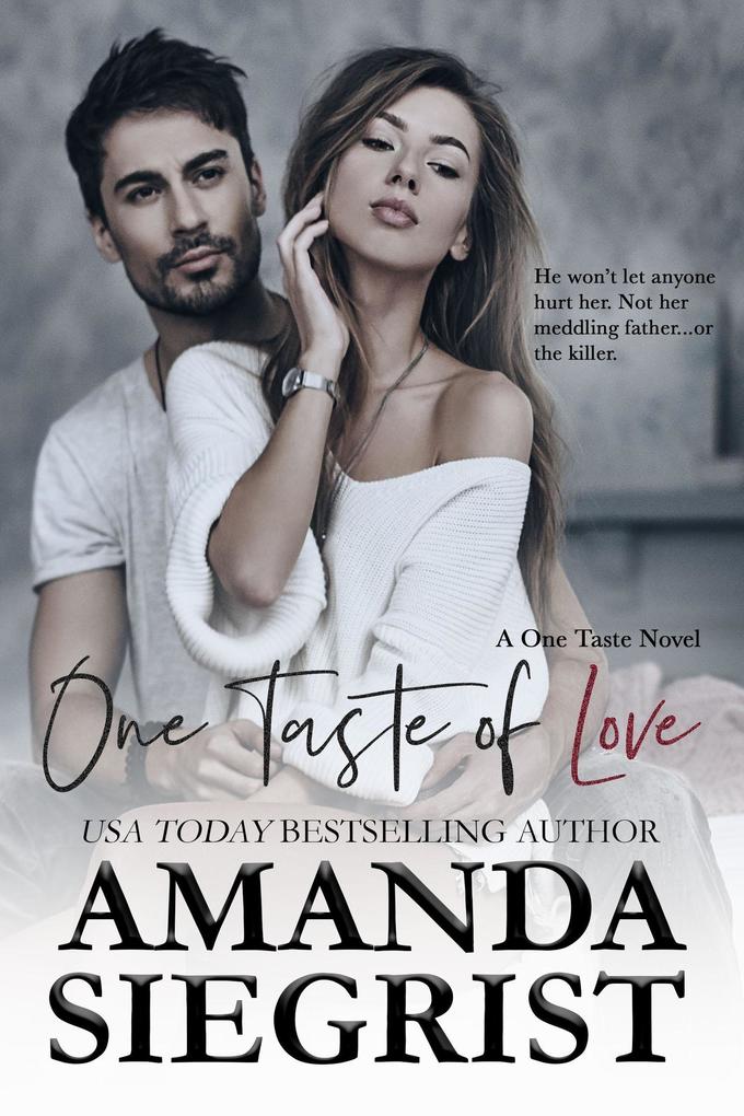 One Taste of Love (A One Taste Novel #2)
