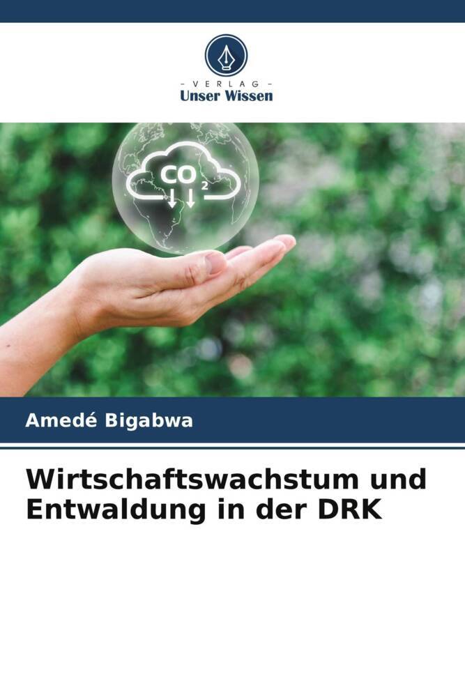 Wirtschaftswachstum und Entwaldung in der DRK