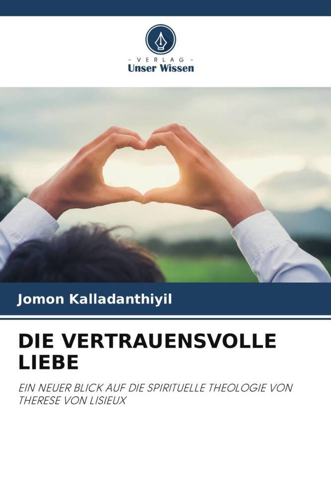 DIE VERTRAUENSVOLLE LIEBE