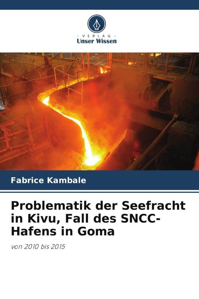 Problematik der Seefracht in Kivu Fall des SNCC-Hafens in Goma