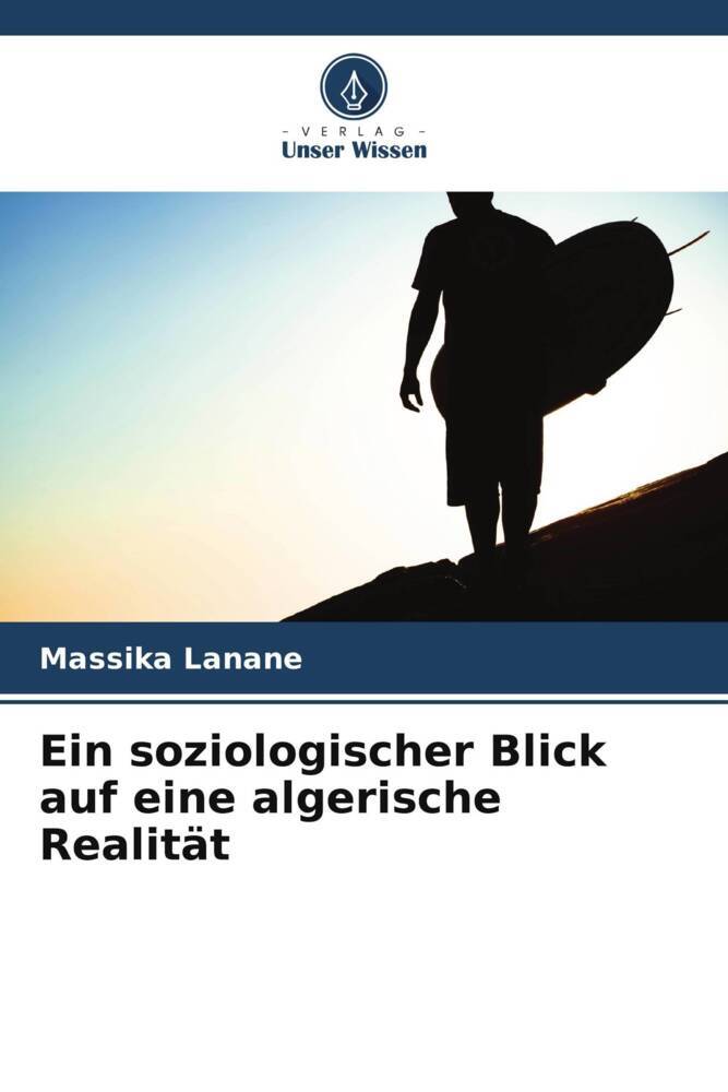 Ein soziologischer Blick auf eine algerische Realität