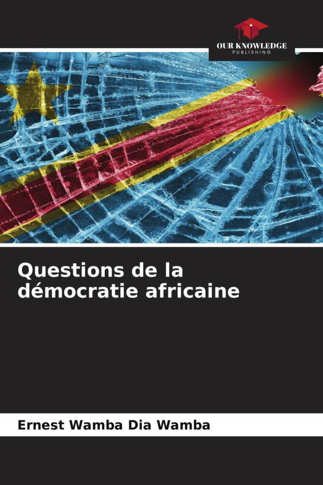 Questions de la démocratie africaine