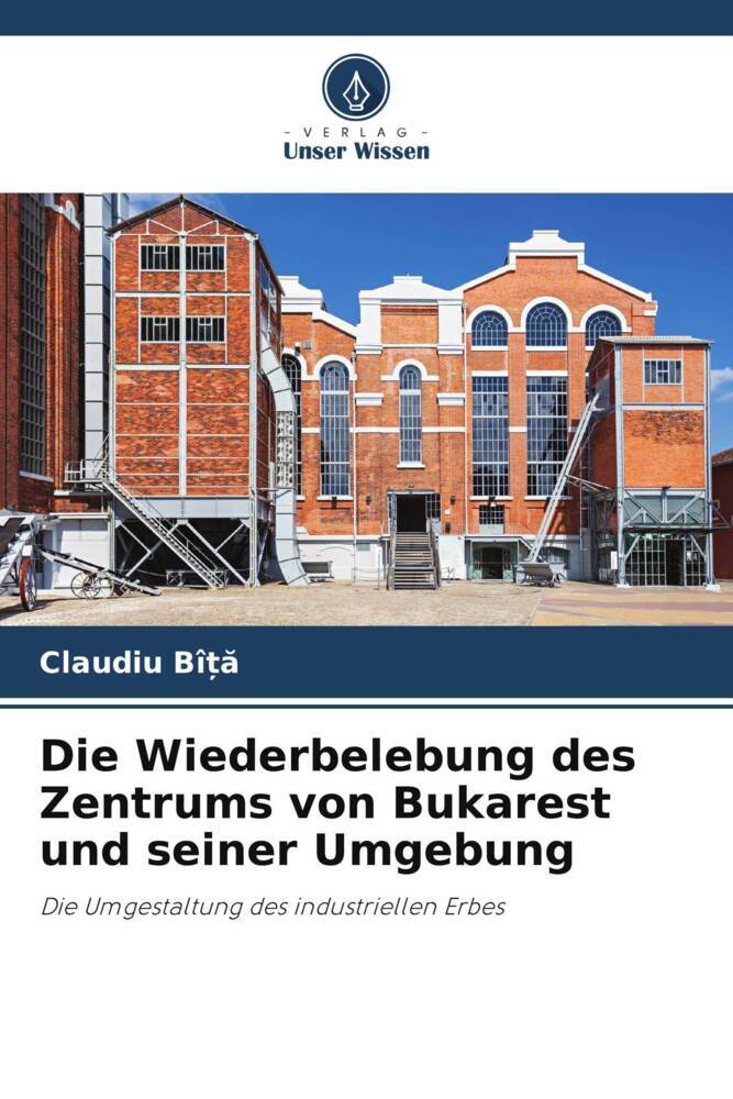 Die Wiederbelebung des Zentrums von Bukarest und seiner Umgebung