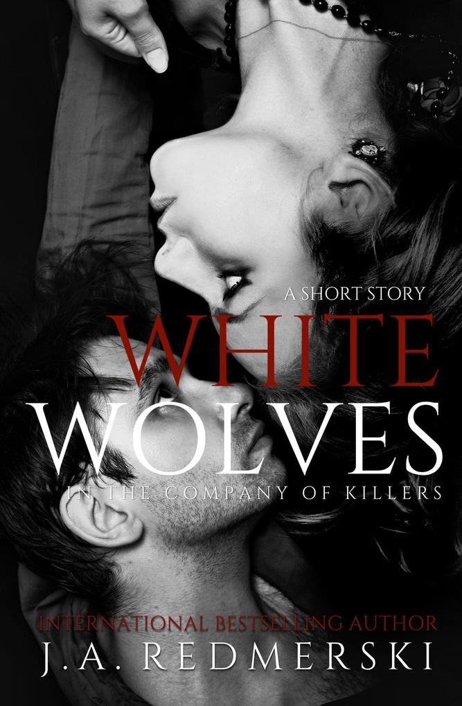 White Wolves: A Short Story (In the Company of Killers #0.9)