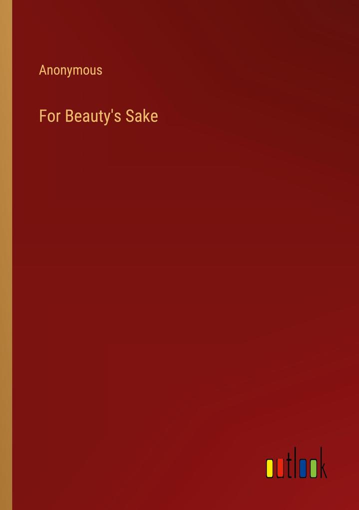 For Beauty's Sake