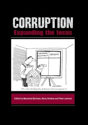 Corruption: Expanding the Focus