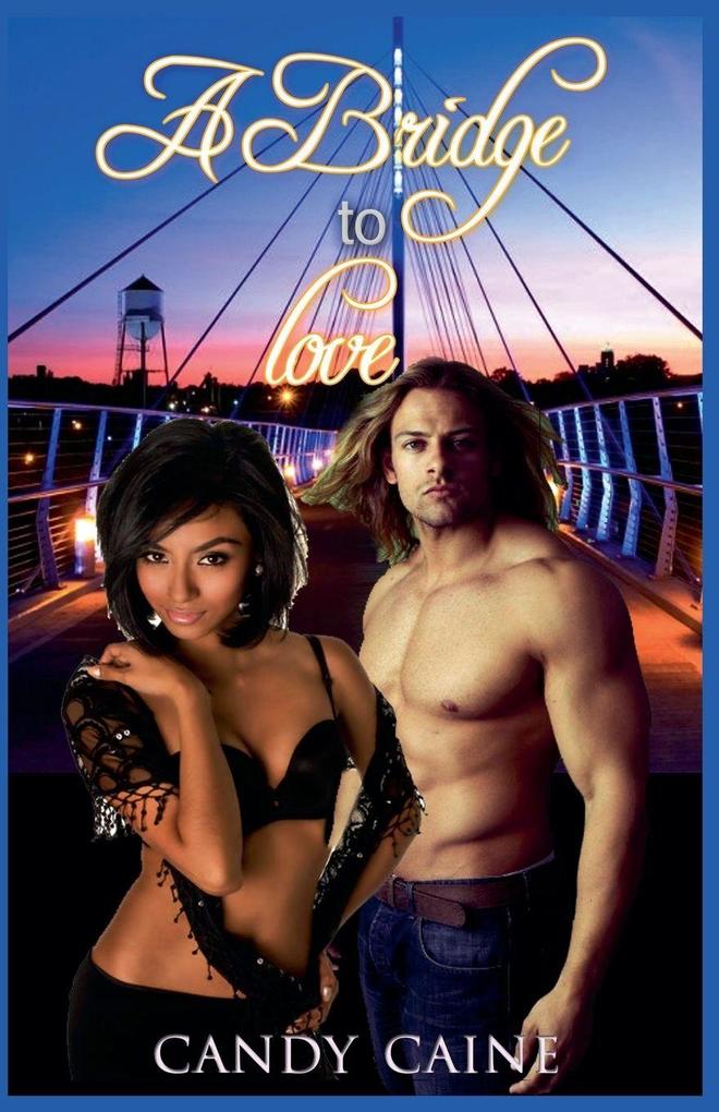 A Bridge to Love