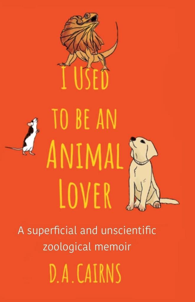 I Used to be an Animal Lover