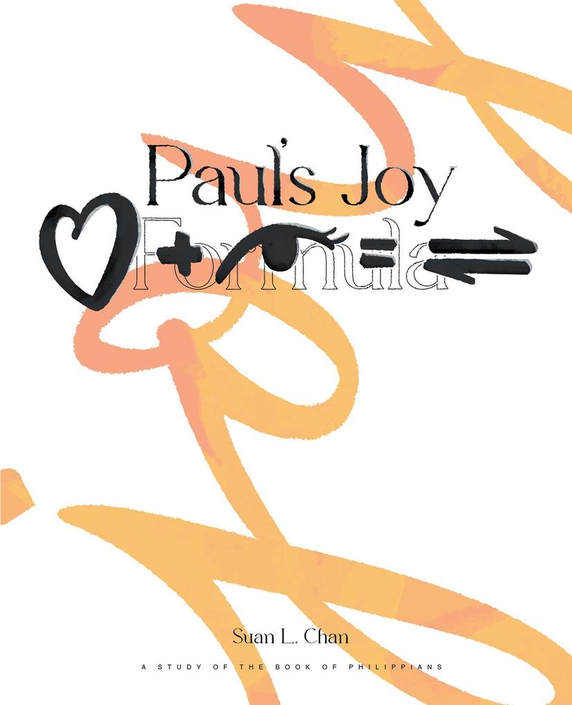 Paul‘s Joy Formula