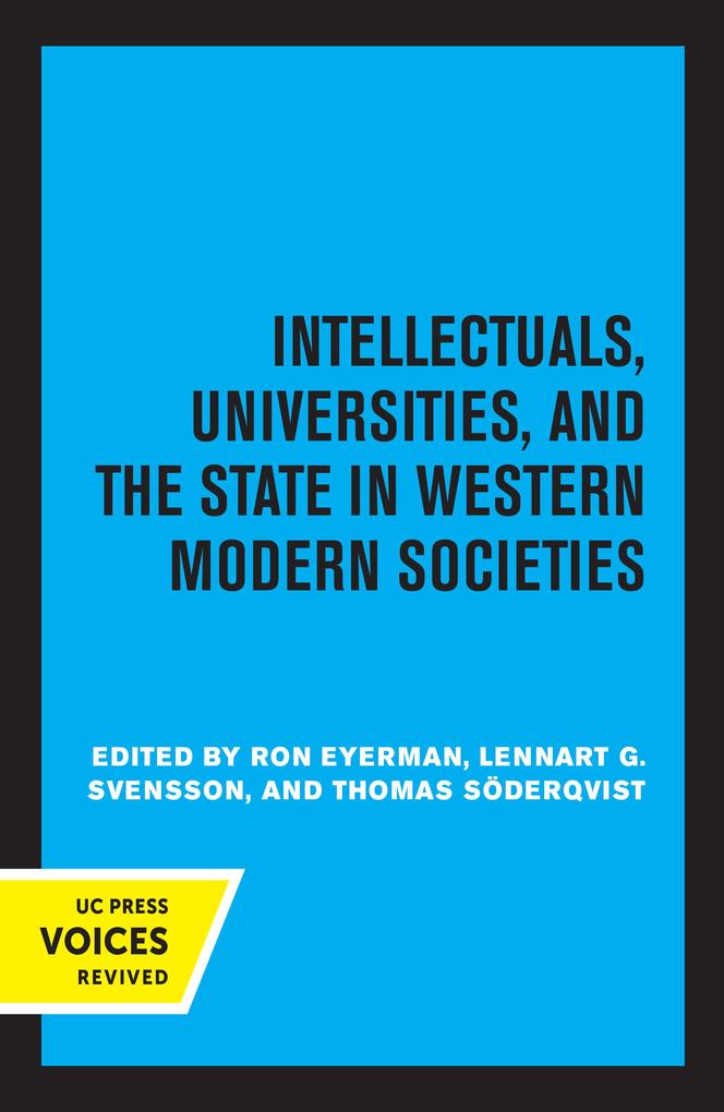 Intellectuals Universities and the State in Western Modern Societies