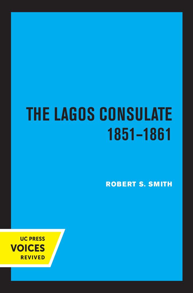 The Lagos Consulate 1851 - 1861