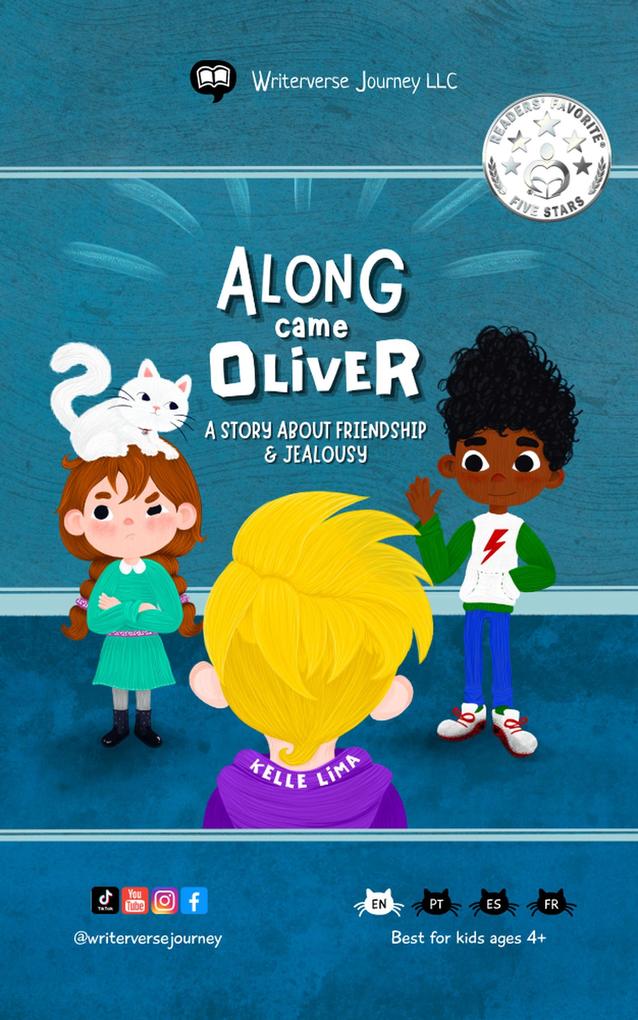 Along Came Oliver: A Story About Friendship & Jealousy