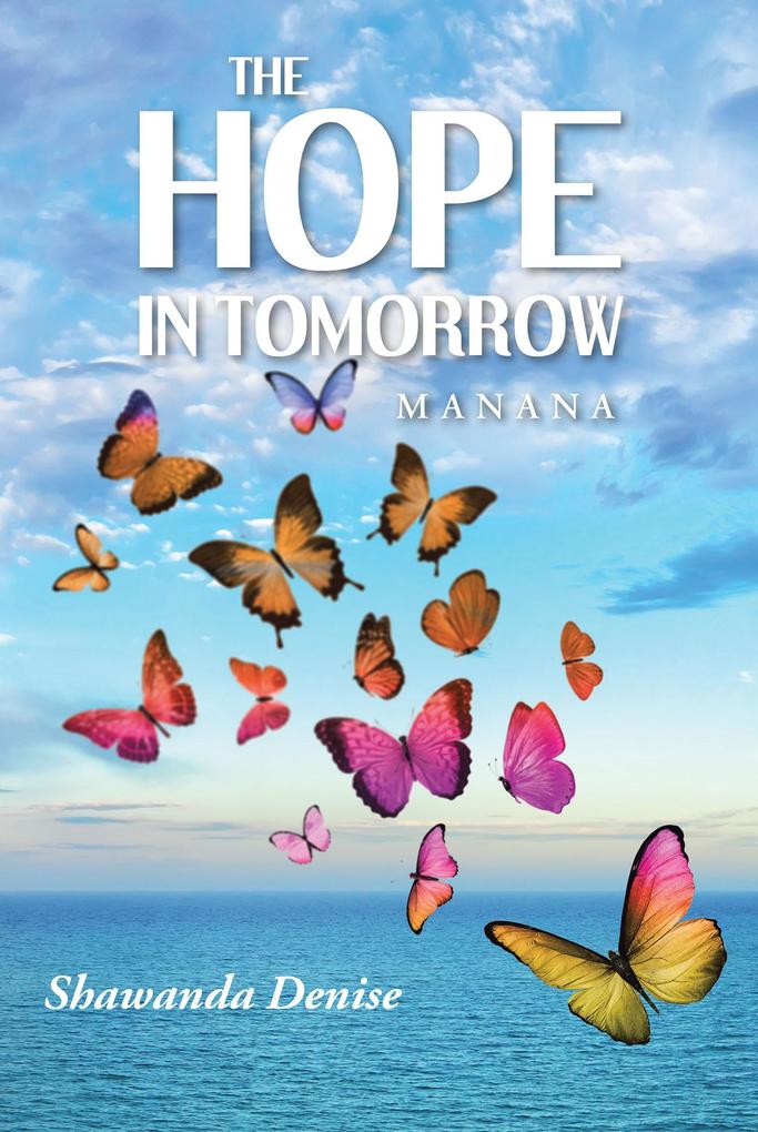 The Hope in Tomorrow
