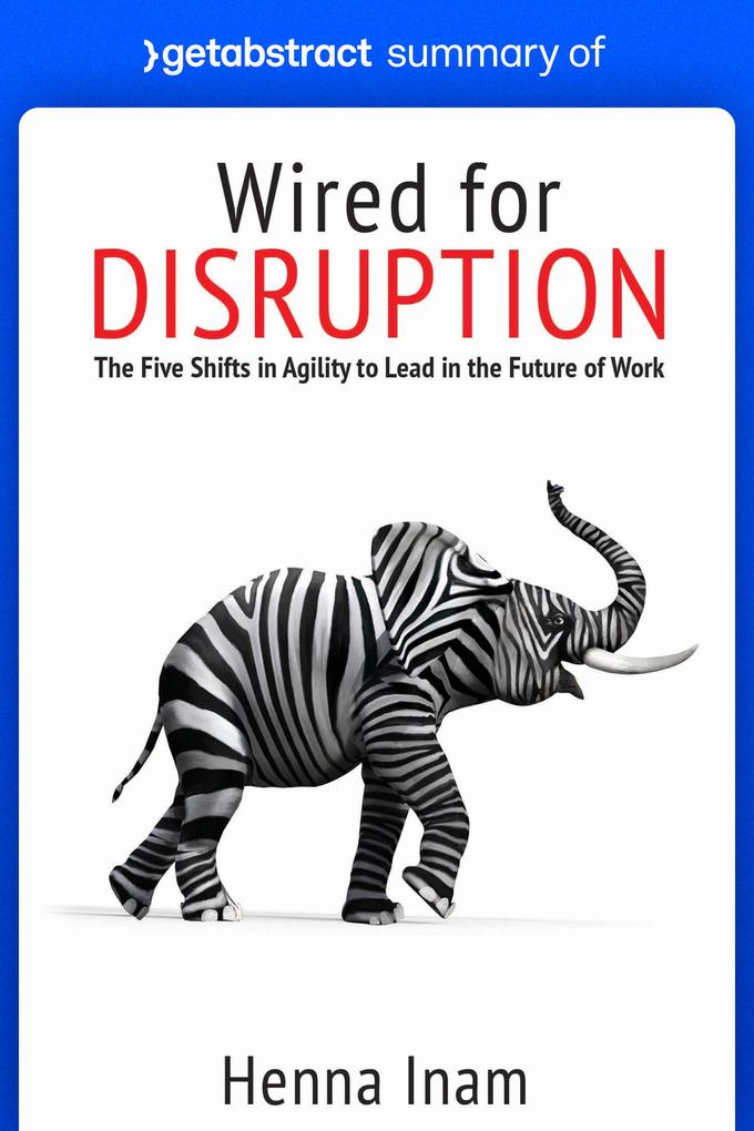 Summary of Wired for Disruption by Henna Inam