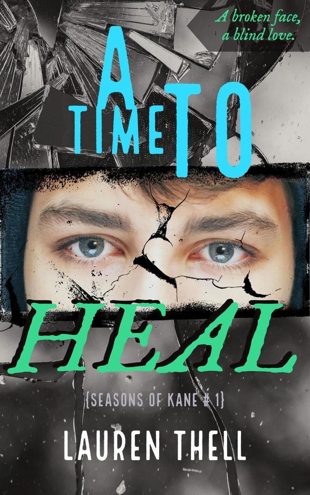 A Time To Heal (Seasons of Kane #1)
