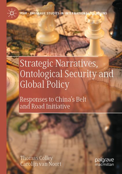 Strategic Narratives Ontological Security and Global Policy