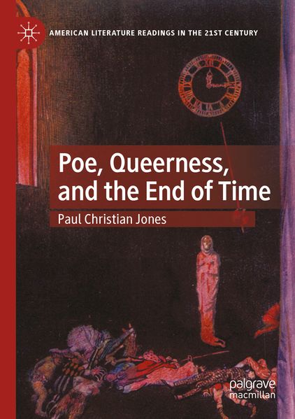 Poe Queerness and the End of Time